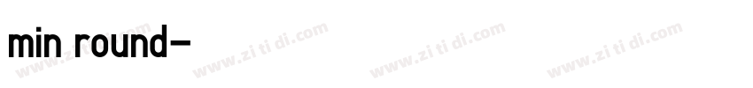 min round字体转换